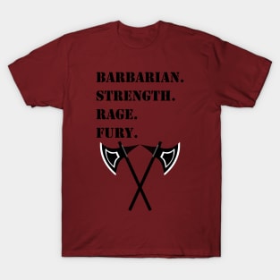 STRENGTH RAGE FURY Barbarian 5E Meme RPG Class T-Shirt